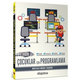 Python ile Çocuklar için Programlama - Mustafa Murat Coşkun