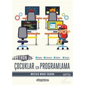 Python ile Çocuklar için Programlama - Mustafa Murat Coşkun