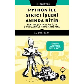 Python ile Sıkıcı İşleri Anında Bitir - Al Sweigart - Buzdağı Yayınları
