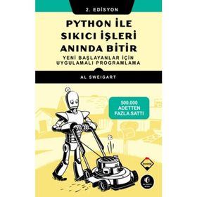 Python ile Sıkıcı İşleri Anında Bitir - Al Sweigart - Buzdağı Yayınları