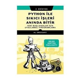 Python ile Sıkıcı İşleri Anında Bitir - Al Sweigart - Buzdağı Yayınları