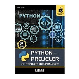 PYTHON Projeler ve Popüler Kütüphaneler-Kodlab Yayınları
