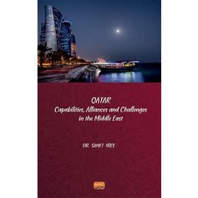 Qatar Capabilities Allliances and Challenges in the Middle East Samet Yüce