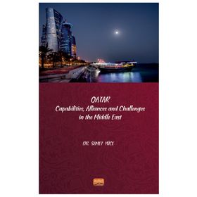 Qatar Capabilities Allliances and Challenges in the Middle East Samet Yüce