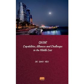 Qatar Capabilities Allliances and Challenges in the Middle East Samet Yüce