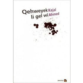 Qehweyek Li Gel Wi - kejal ahmed
