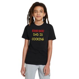Qivi Stand Back Dad Is Cooking Baskılı Unisex Çocuk Siyah T-shirt