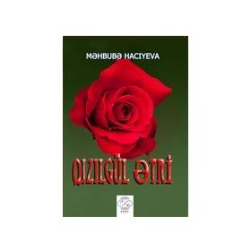 Qızılgül Etri Mehbube Hacıyeva