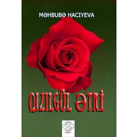 Qızılgül Etri Mehbube Hacıyeva