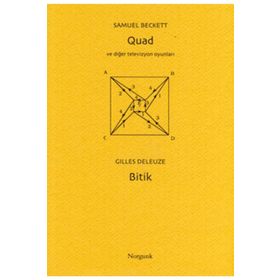 QUAD VE DİĞER TELEVIZYON OYUNLARI (BECKETT) BITIK (DELEUZE) - SAMUEL BECKETT; GILLES DELEUZE