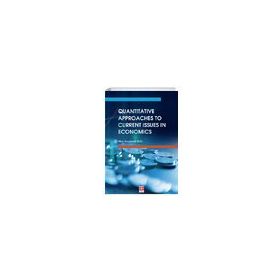 Quantitative Approaches to Current Issues in Economics Ekin Yayınevi