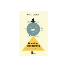 Quantum Manifesting Nihat Güneri