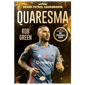 Quaresma Benim Futbol Kahramanım - Rob Green