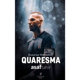 Quaresma Kusursuz Yetenekler Asaf Tahir