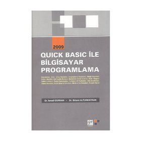 QUICK BASIC İLE BILGISAYAR PROGRAMLAMA - İSMAİL GÜRKAN;BÜLENT ALTUNKAYNAK