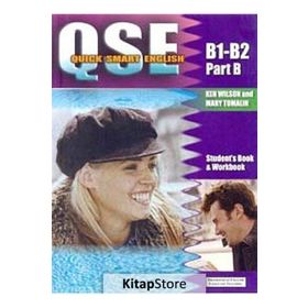 Quick Smart English B1-B2 Part B Student’s Book Workbook - Ken Wilson Mary Tomalin