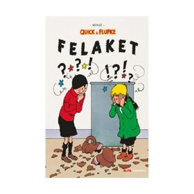 Quick ve Flupke 8 - Felaket - Herge