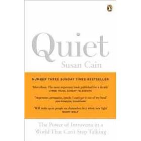 Quiet : The Power of Introverts in a World that Can't Stop Talking - Susan Cain