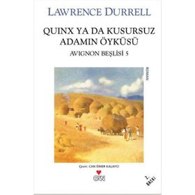 Quinx ya da Kusursuz Adamın Öyküsü Avignon Beşlisi - 5 - Lawrence Durrell