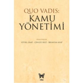Quo Vadıs: Kamu Yönetimi - Veysel Erat