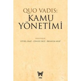 Quo Vadıs: Kamu Yönetimi - Veysel Erat