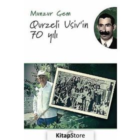 Qurzeli Usiv’in 70 Yılı - Munzur Çem