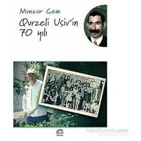 Qurzeli Usiv’in 70 Yılı - Munzur Çem