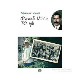 Qurzeli Usiv’in 70 Yılı - Munzur Çem