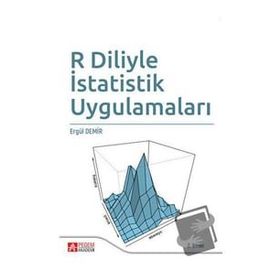 R Diliyle İstatistik Uygulamaları - Pegem Akademi Yayıncılık
