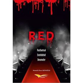 R.E.D - Mustafa Onur Ustaoğlu