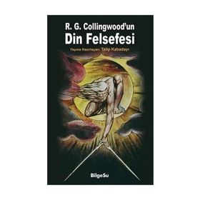 R. G. Collingwood’un Din Felsefesi - Talip Kabadayı