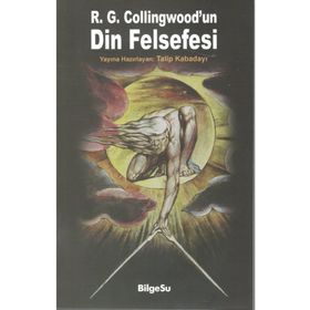 R. G. Collingwood’un Din Felsefesi - Talip Kabadayı