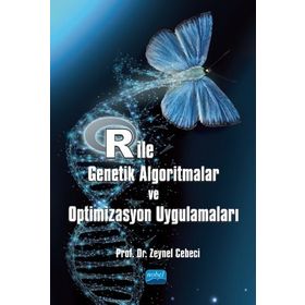 R ile Genetik Algoritmalar ve Optimizasyon Uygulamaları - Zeynel Cebeci