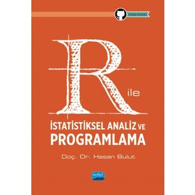 R ile İstatistiksel Analiz ve Programlama - Nobel Akademik Yayıncılık