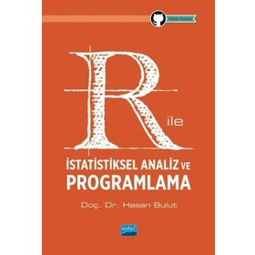 R ile İstatistiksel Analiz ve Programlama - Nobel Akademik Yayıncılık