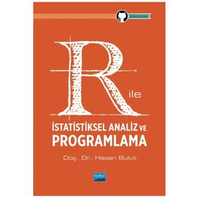 R ile İstatistiksel Analiz ve Programlama - Nobel Akademik Yayıncılık