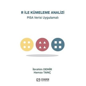 R ile Kümeleme Analizi PISA Verisi Uygulamalı İbrahim Demir