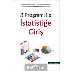 R Programı ile İstatistiğe Giriş - Semra Türkan Öniz Toktamış