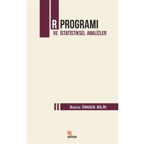 R Programı Ve İstatistiksel Analizler - Burcu Öngen Bilir