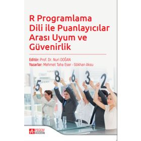 R Programlama Dili ile Puanlayıcılar Arası Uyum ve Güvenirlik - Pegem Akademi Yayıncılık