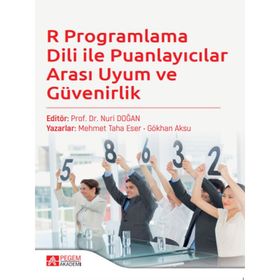 R Programlama Dili ile Puanlayıcılar Arası Uyum ve Güvenirlik - Pegem Akademi Yayıncılık