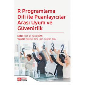 R Programlama Dili ile Puanlayıcılar Arası Uyum ve Güvenirlik - Pegem Akademi Yayıncılık