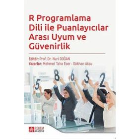 R Programlama Dili ile Puanlayıcılar Arası Uyum ve Güvenirlik - Pegem Akademi Yayıncılık