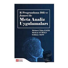 R Programlama Dili ve Jamovi ile Meta Analiz Uygulamaları - Pegem Akademi Yayıncılık