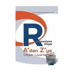 R Programlama Diliyle A dan Z ye Ölçek Uyarlama Nobel Akademik Yayıncılık