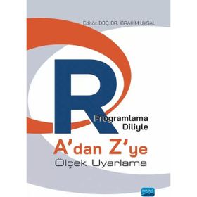 R Programlama Diliyle A dan Z ye Ölçek Uyarlama Nobel Akademik Yayıncılık