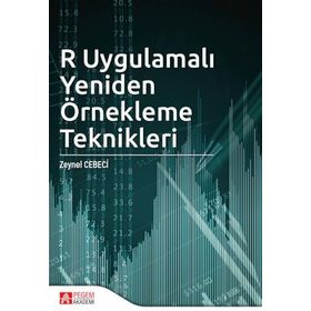 R Uygulamalı Yeniden Örnekleme Teknikleri Zeynel Cebeci