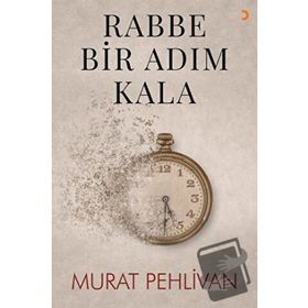Rabbe Bir Adım Kala - Murat Pehlivan