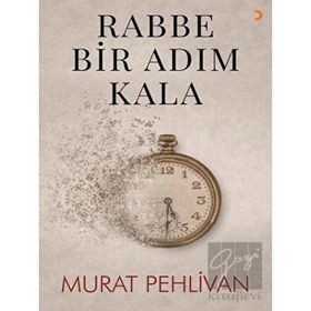 Rabbe Bir Adım Kala - Murat Pehlivan