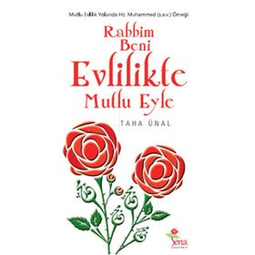 Rabbim Beni Evlilikte Mutlu Eyle / Taha Ünal